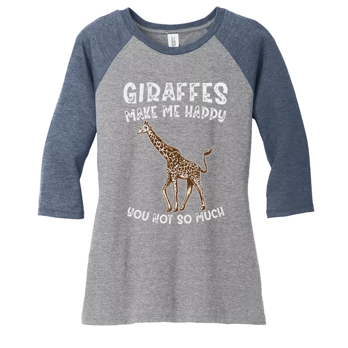 Giraffes Make Me Happy You Not So Much Women's Tri-Blend 3/4-Sleeve Raglan Shirt