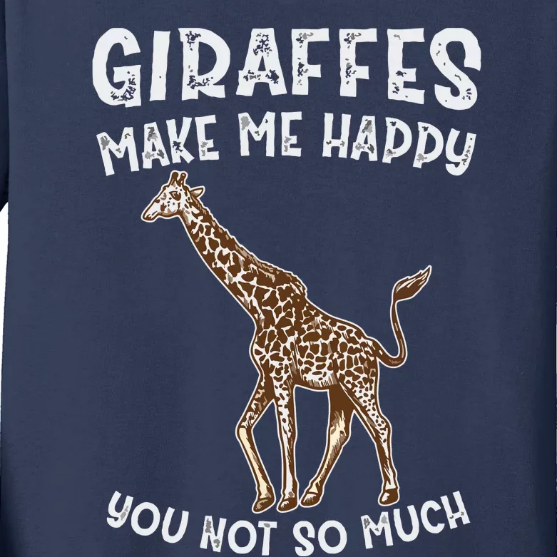 Giraffes Make Me Happy You Not So Much Kids Long Sleeve Shirt