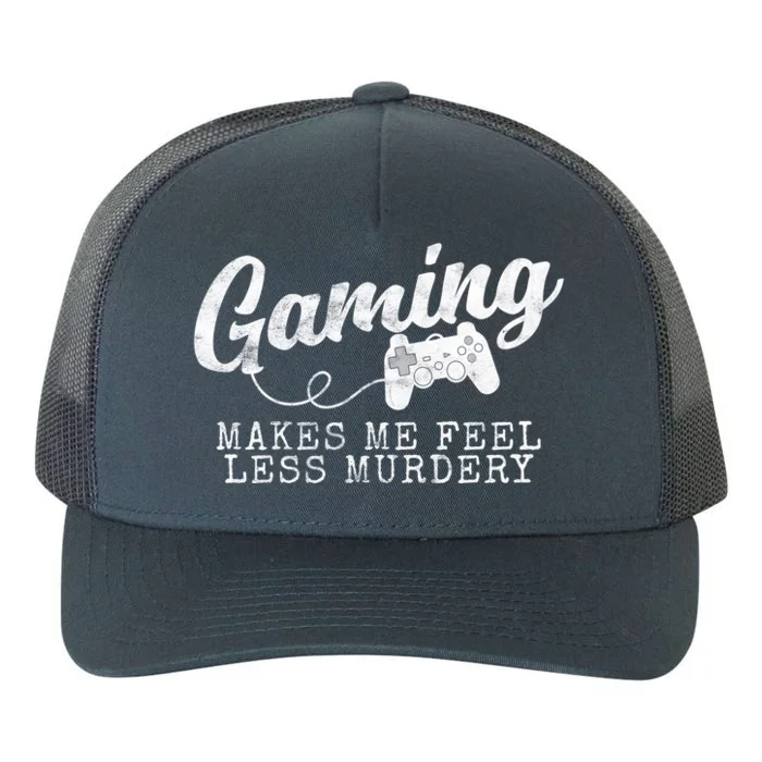 Gaming Makes Me Feel Less Murdery Funny Yupoong Adult 5-Panel Trucker Hat