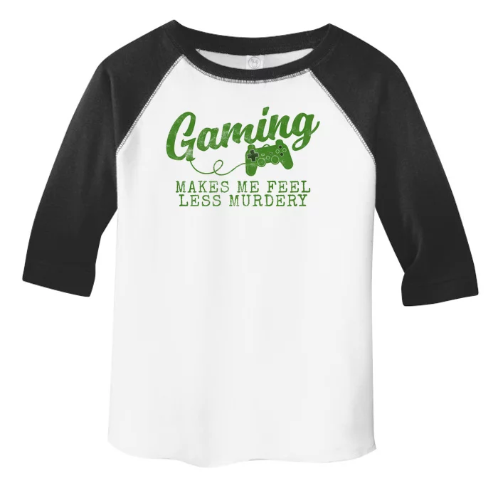 Gaming Makes Me Feel Less Murdery Funny Toddler Fine Jersey T-Shirt