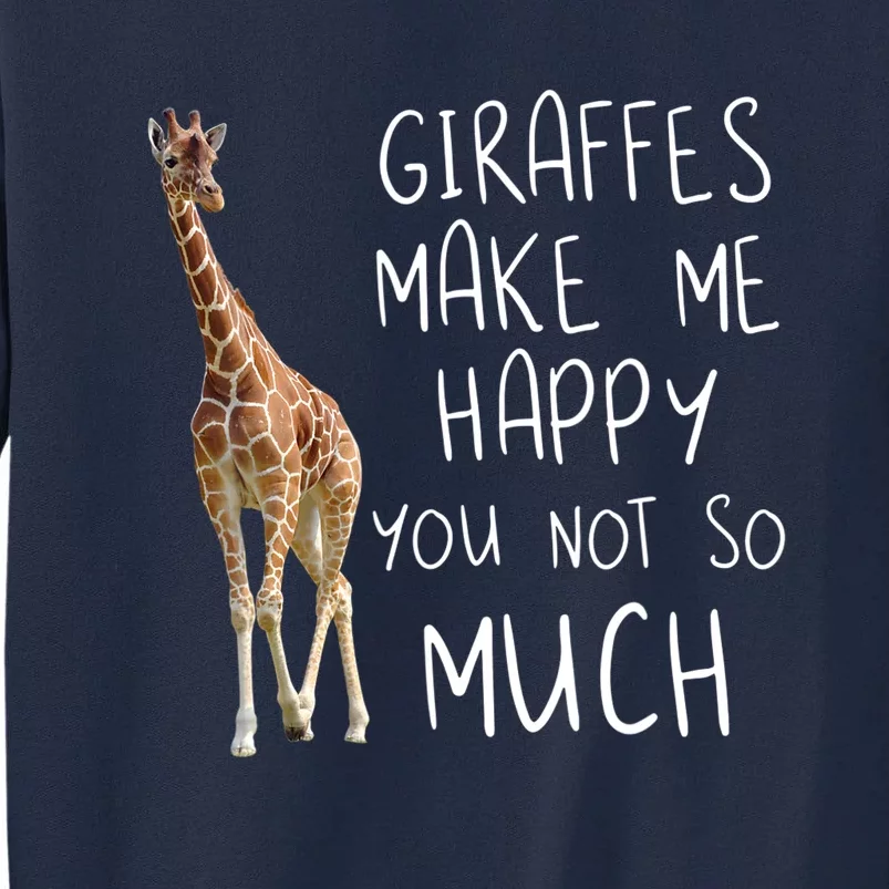 Giraffe Make Me Happy Cool Drawing Print Giraffe Tall Sweatshirt