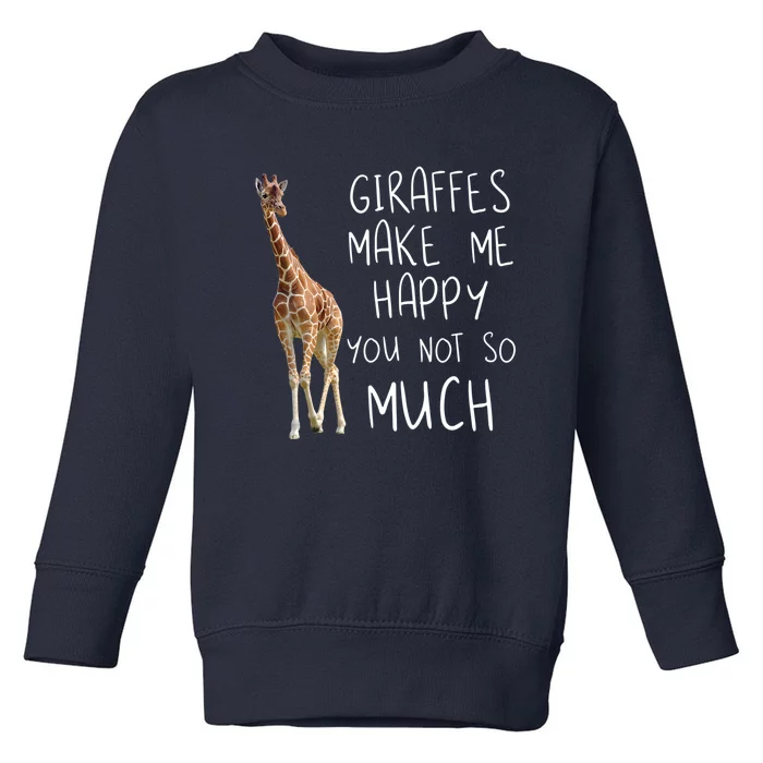 Giraffe Make Me Happy Cool Drawing Print Giraffe Toddler Sweatshirt