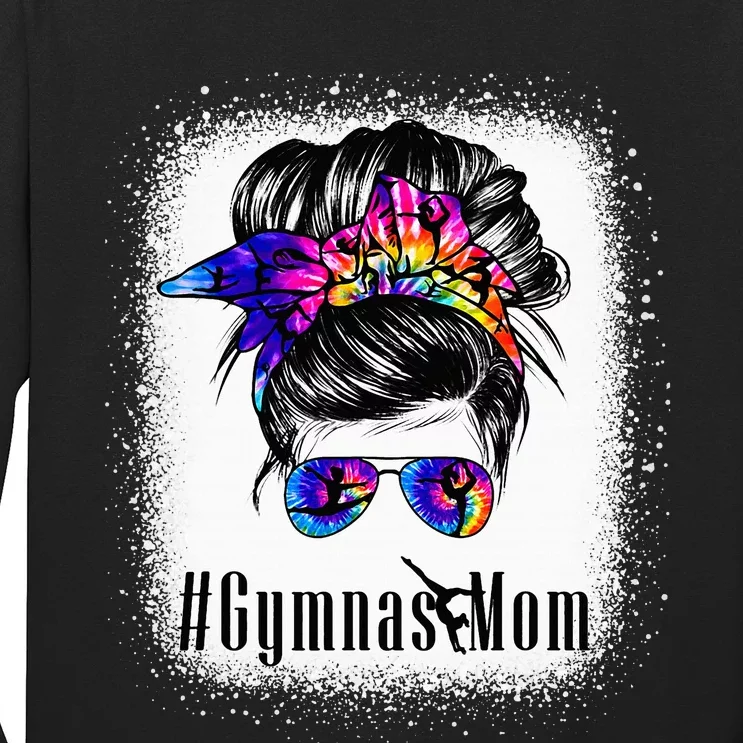 Gymnastics Mom Messy Bun Bleached Gymnast Long Sleeve Shirt