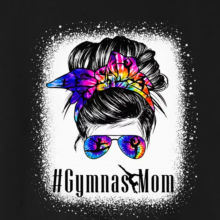 Gymnastics Mom Messy Bun Bleached Gymnast Women's Crop Top Tee