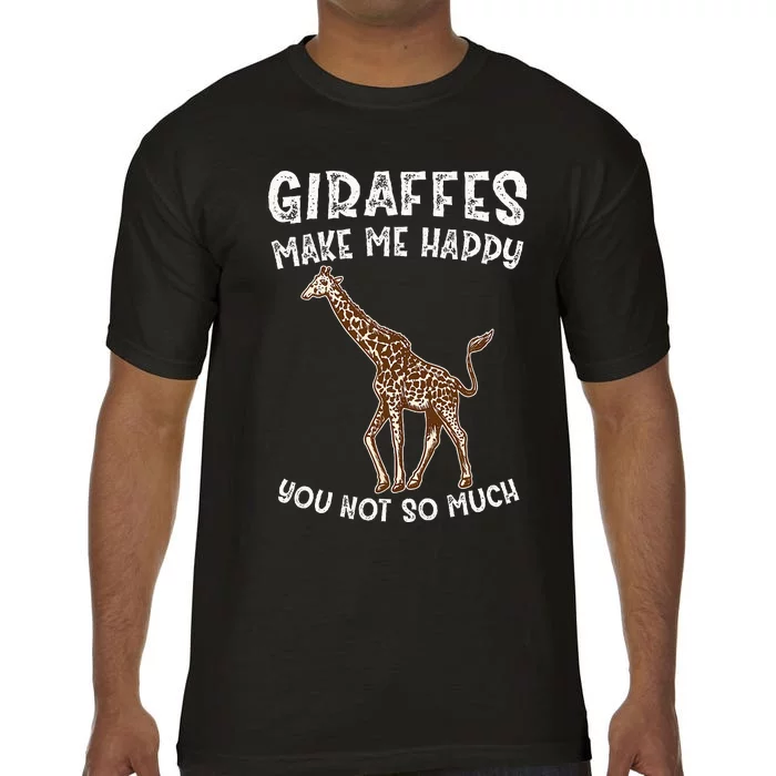 Giraffes Make Me Happy You Not So Much Comfort Colors T-Shirt