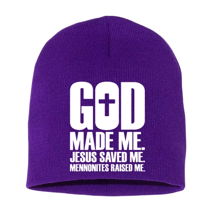 God Made Me Jesus Saved Me Mennonites Raised Me Short Acrylic Beanie