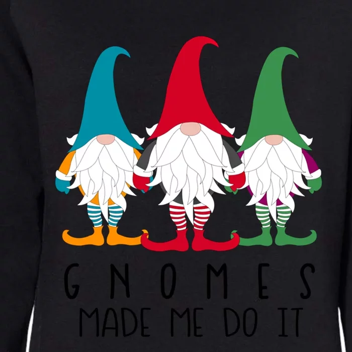 Gnomes Made Me Do It Nordic Santa Gnome Funny Christmas Gift Womens California Wash Sweatshirt