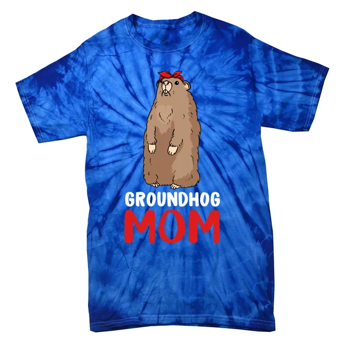 Groundhog Mom Mama Cute Woodchuck Funny Groundhog Day Funny Gift Tie-Dye T-Shirt