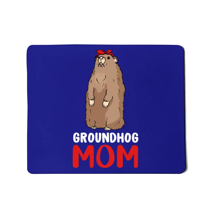 Groundhog Mom Mama Cute Woodchuck Funny Groundhog Day Gift Mousepad