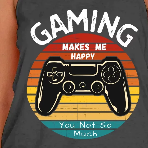 Gaming Makes Me Happy You Not So Much, Gaming, Funny Gamer Women's Knotted Racerback Tank