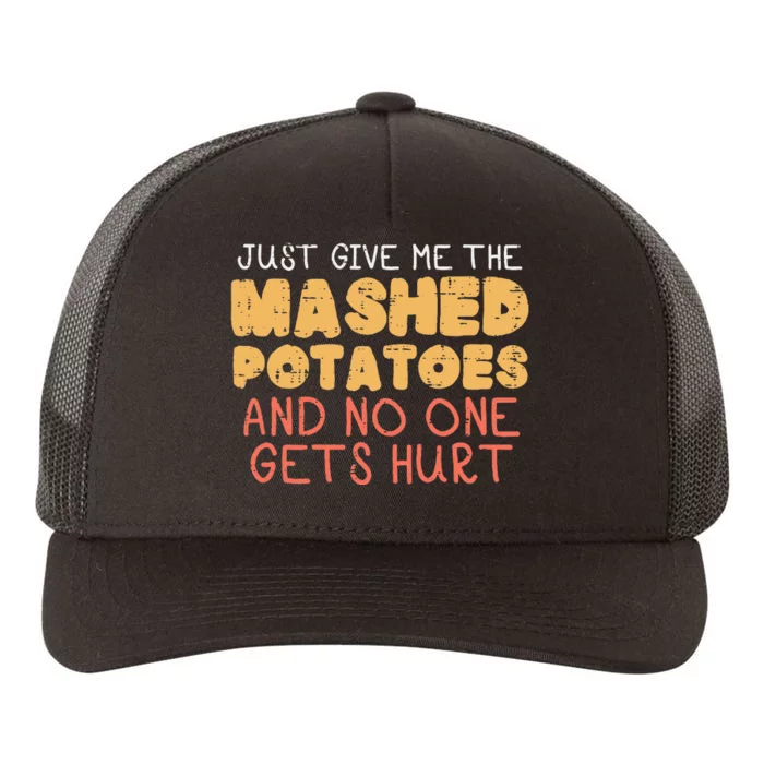 Give Me Mashed Potatoes Funny Thanksgiving Women Yupoong Adult 5-Panel Trucker Hat