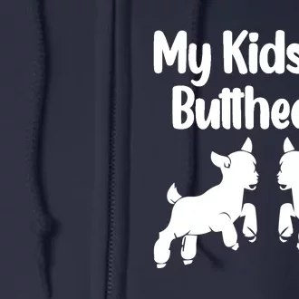 Goat Mom My Children Are Buttheads Funny Goat Lover & Farmer Full Zip Hoodie