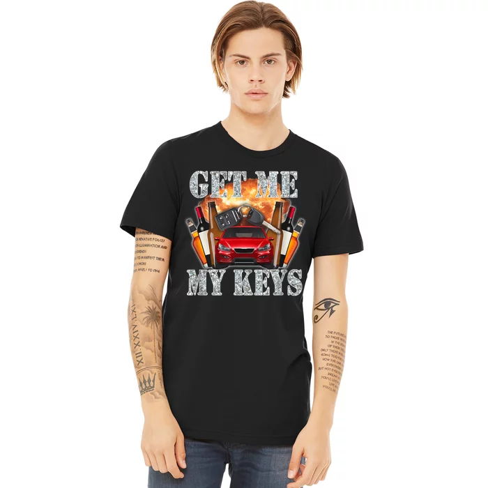 Get Me My Keys Premium T-Shirt