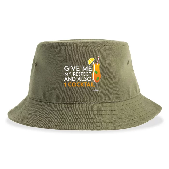 Give Me My Respect And Also 1 Cocktail 'S Evening Funny Gift Sustainable Bucket Hat