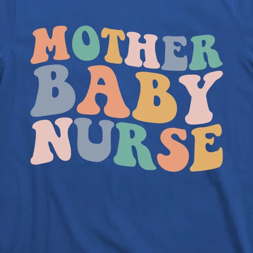 Groovy Mother Nurse Postpartum Mom Nursing Gift T-Shirt