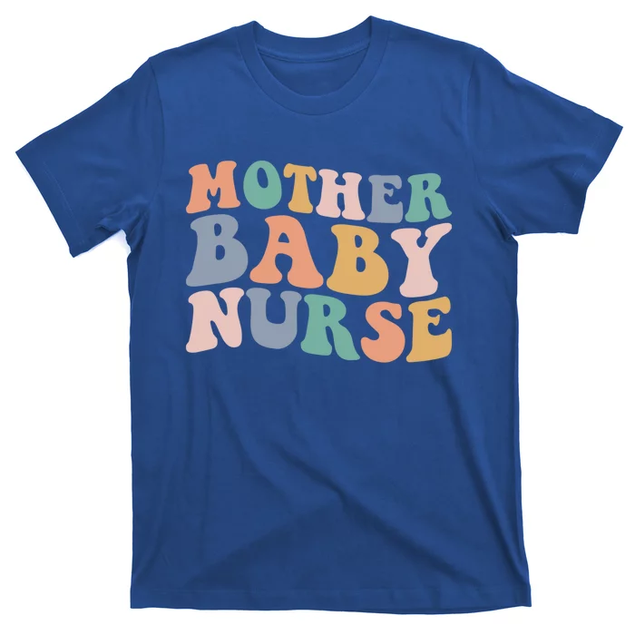 Groovy Mother Nurse Postpartum Mom Nursing Gift T-Shirt