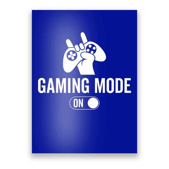 Gaming Mode On Video Game Gaming Funny Gift Poster