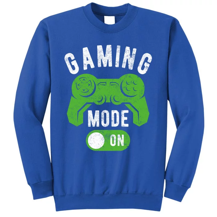 Gaming Mode On Funny Gamer Life Cool Novelty Gamer Gift Sweatshirt