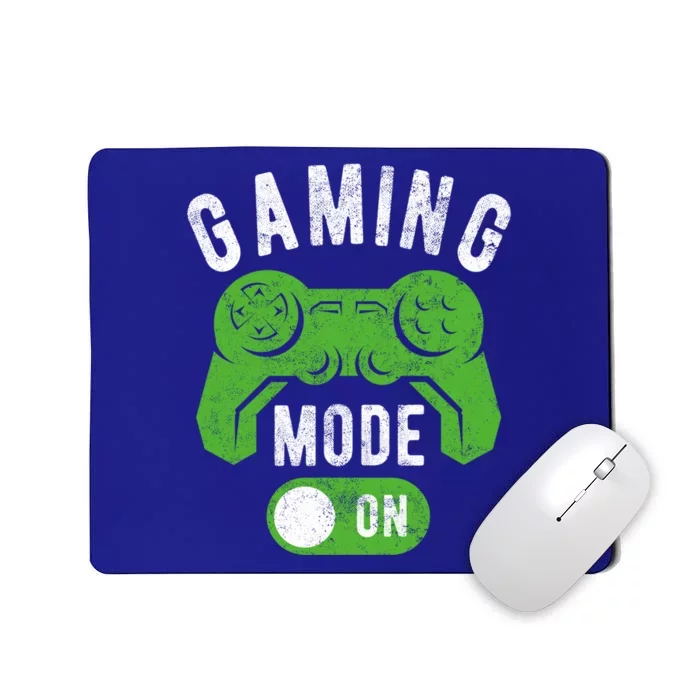 Gaming Mode On Funny Gamer Life Cool Novelty Gamer Gift Mousepad