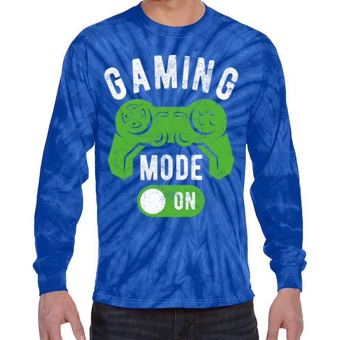 Gaming Mode On Funny Gamer Life Cool Novelty Gamer Gift Tie-Dye Long Sleeve Shirt