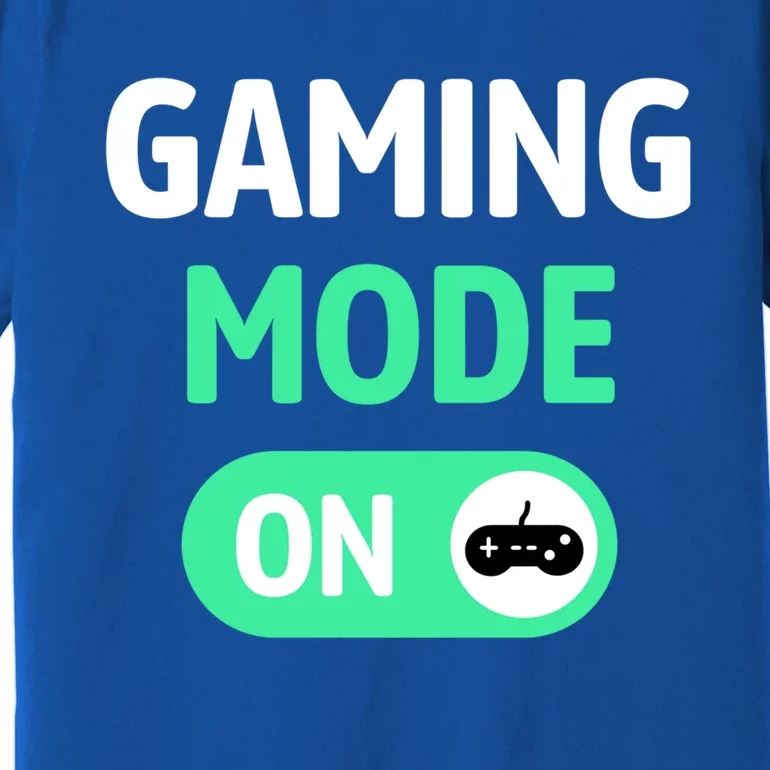 Gaming Mode On Cool Unique Gamer Video Games Fun Gift Premium T-Shirt