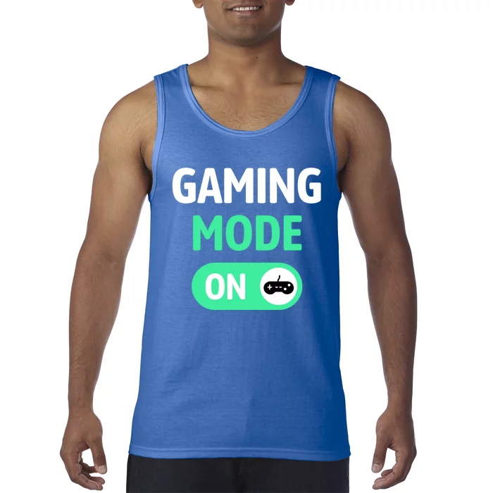 Gaming Mode On Cool Unique Gamer Video Games Fun Gift Tank Top