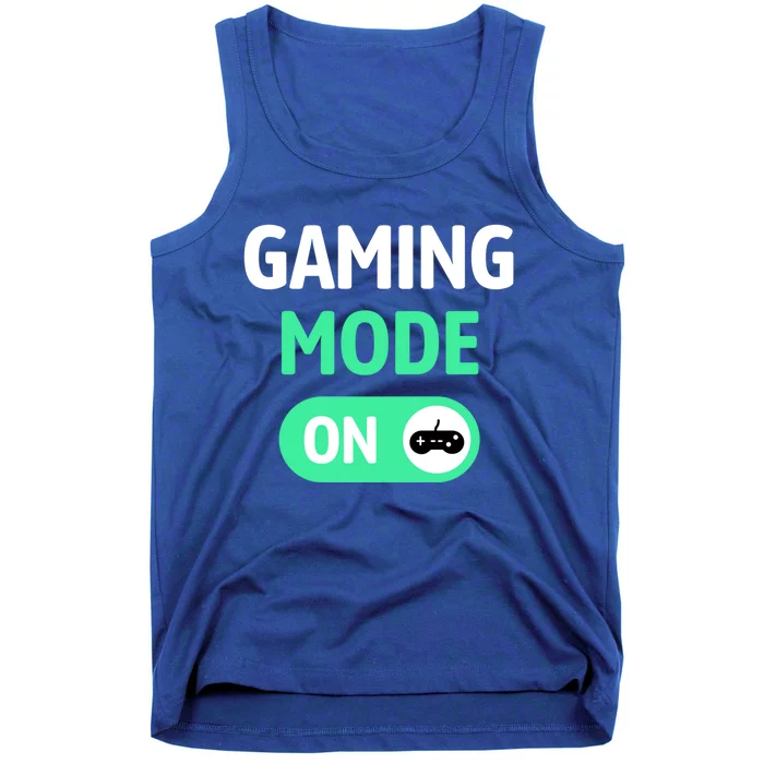 Gaming Mode On Cool Unique Gamer Video Games Fun Gift Tank Top