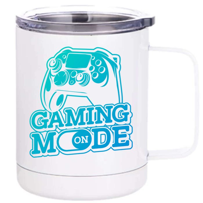 Gaming Mode On Gaming Gamer Nerd Geek Video Games Great Gift Front & Back 12oz Stainless Steel Tumbler Cup