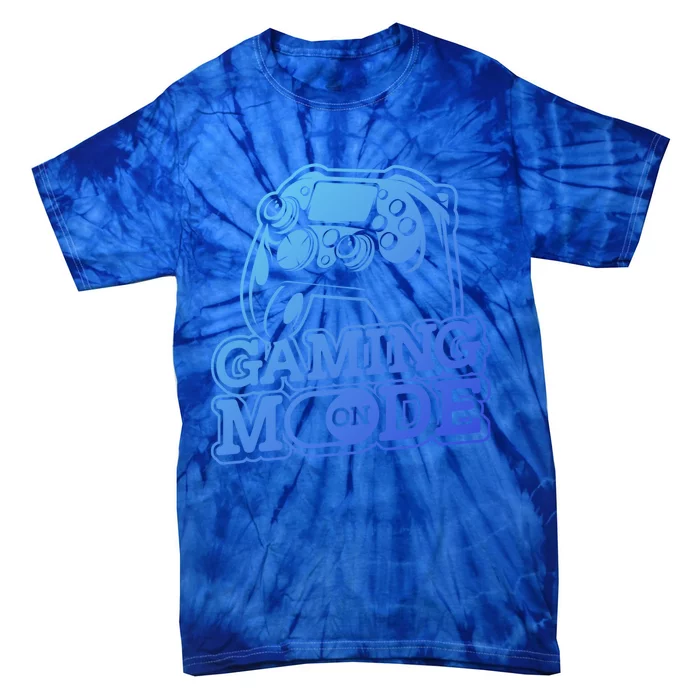 Gaming Mode On Gaming Gamer Nerd Geek Video Games Great Gift Tie-Dye T-Shirt