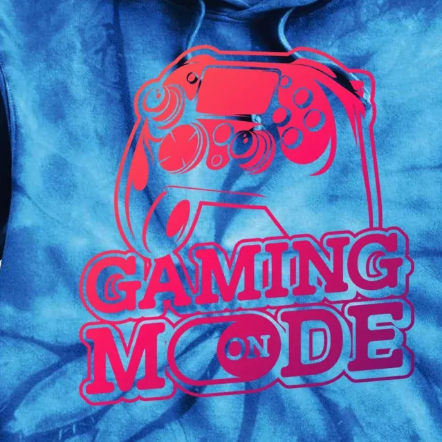 Gaming Mode On Gaming Gamer Nerd Geek Video Games Great Gift Tie Dye Hoodie