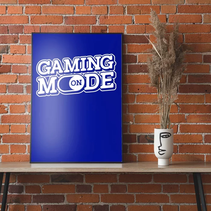 Gaming Mode On Nerd Video Games Geek Video Games Great Gift Poster