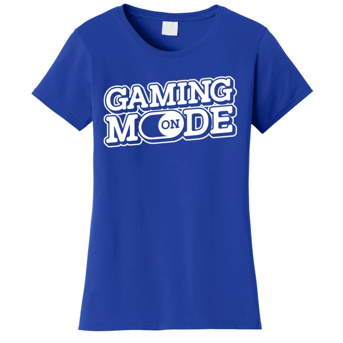 Gaming Mode On Nerd Video Games Geek Video Games Great Gift Women's T-Shirt