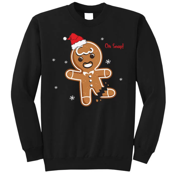 Gingerbread Man Oh Snap Christmas Cookie Costume Baking Team Tall Sweatshirt