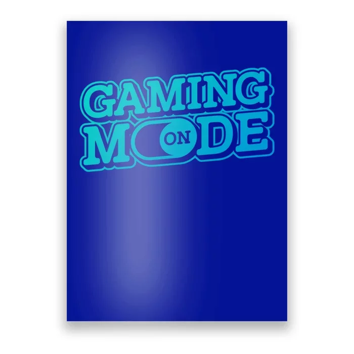 Gaming Mode On Nerd Video Games Geek Video Games Great Gift Poster