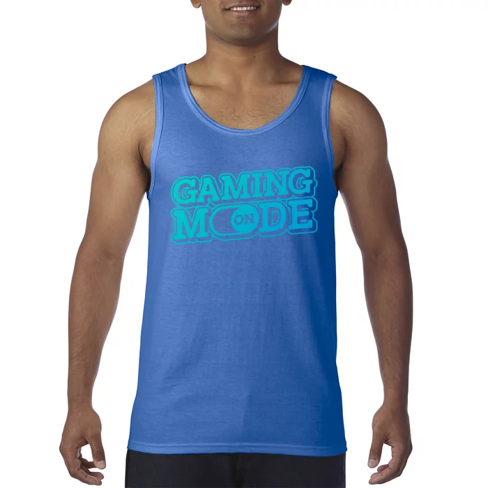 Gaming Mode On Nerd Video Games Geek Video Games Great Gift Tank Top