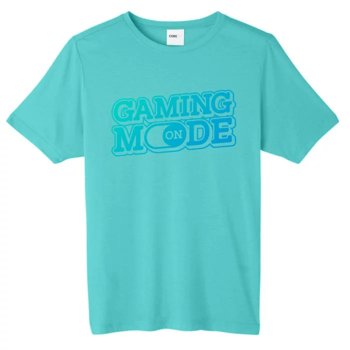 Gaming Mode On Nerd Video Games Geek Video Games Great Gift ChromaSoft Performance T-Shirt