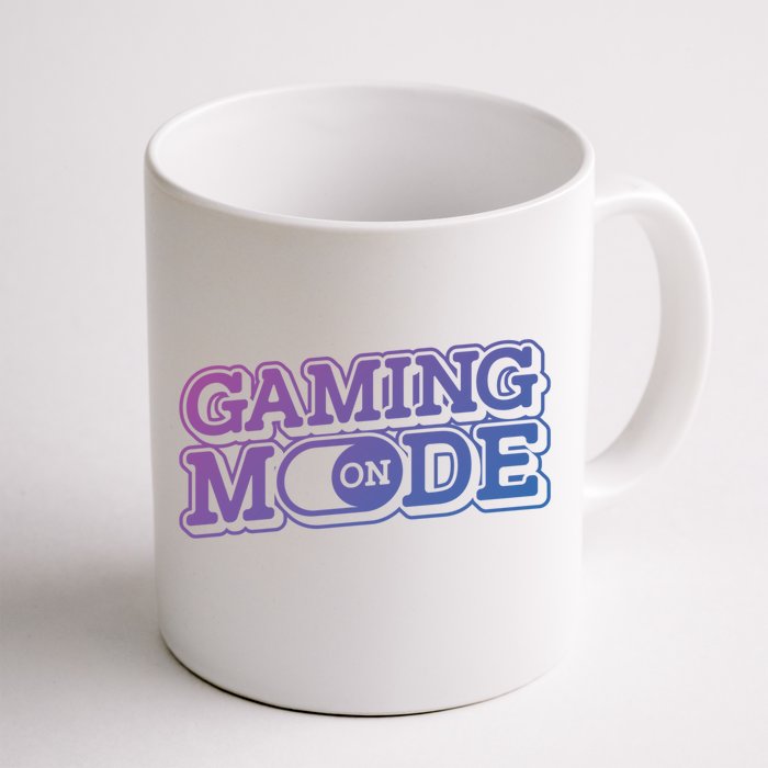 Gaming Mode On Nerd Video Games Geek Video Games Great Gift Front & Back Coffee Mug