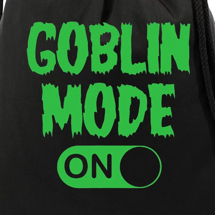 GOBLIN MODE ON funny quotes saying Drawstring Bag