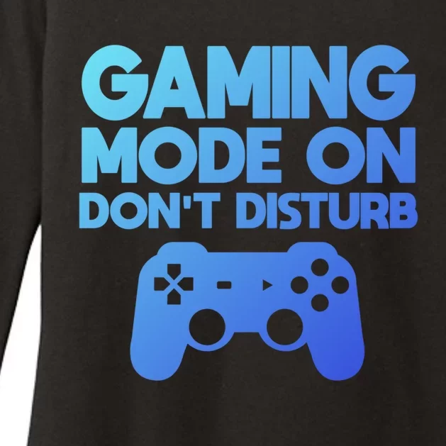 Gaming Mode On Dont Disturb Gaming Video Games Gift Womens CVC Long Sleeve Shirt