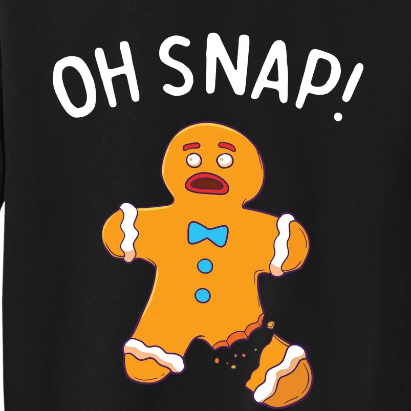 Gingerbread Man Oh Snap Christmas Funny Cookie Baking Gift Short Sleeve Tall Sweatshirt