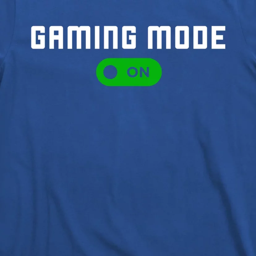 Gaming Mode On Gamer Gaming Gift T-Shirt