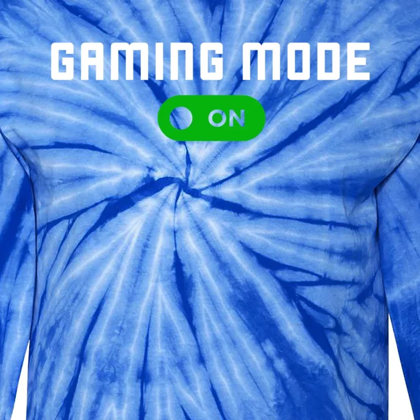 Gaming Mode On Gamer Gaming Gift Tie-Dye Long Sleeve Shirt