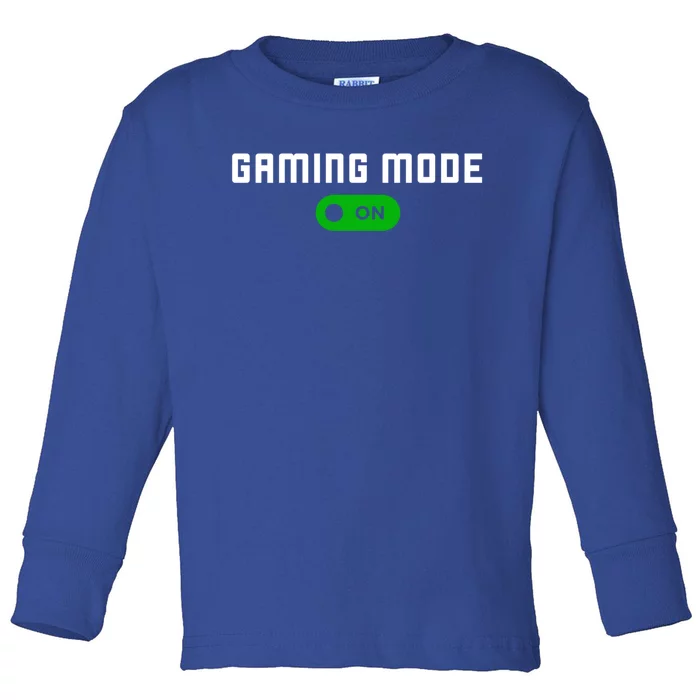 Gaming Mode On Gamer Gaming Gift Toddler Long Sleeve Shirt