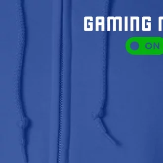 Gaming Mode On Gamer Gaming Gift Full Zip Hoodie