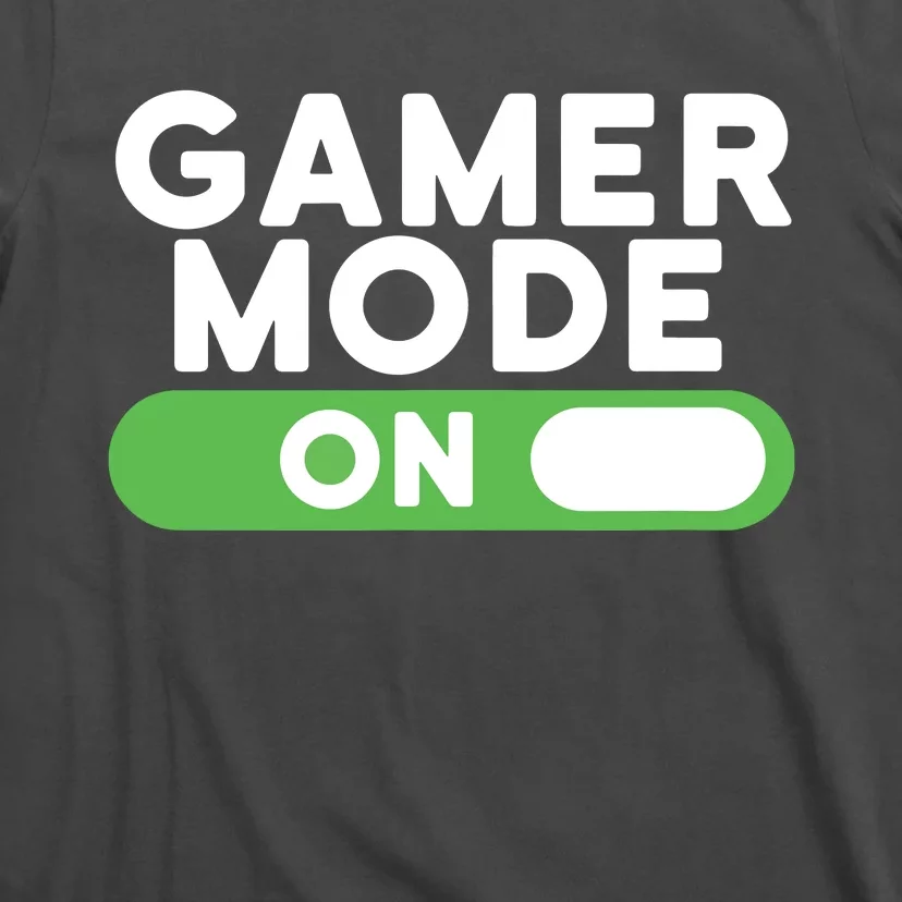 Gamer Mode On Funny Novelty Gaming Video Games T T-Shirt