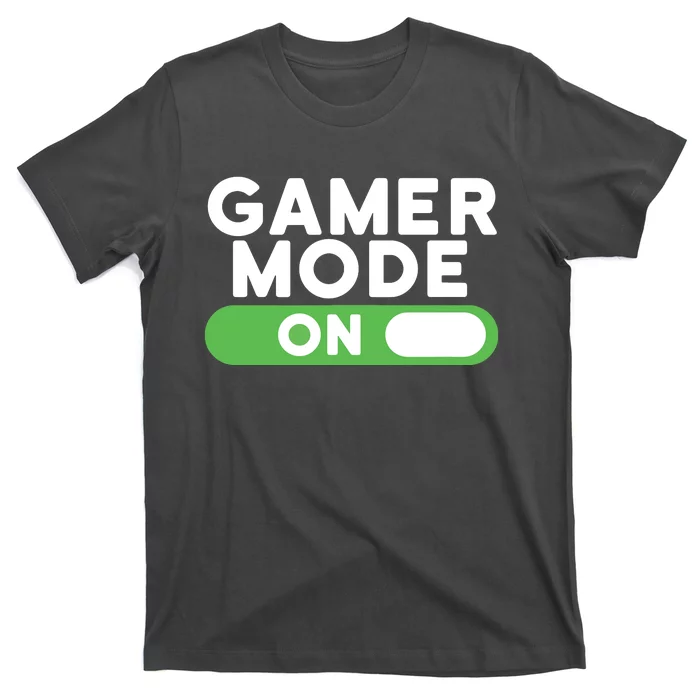 Gamer Mode On Funny Novelty Gaming Video Games T T-Shirt