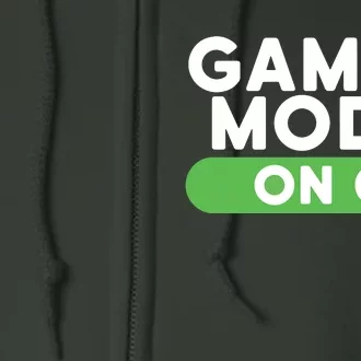 Gamer Mode On Funny Novelty Gaming Video Games T Full Zip Hoodie