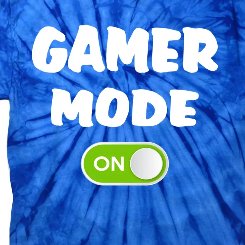 Game Mode On Cool Gaming Gift Meaningful Gift Tie-Dye T-Shirt