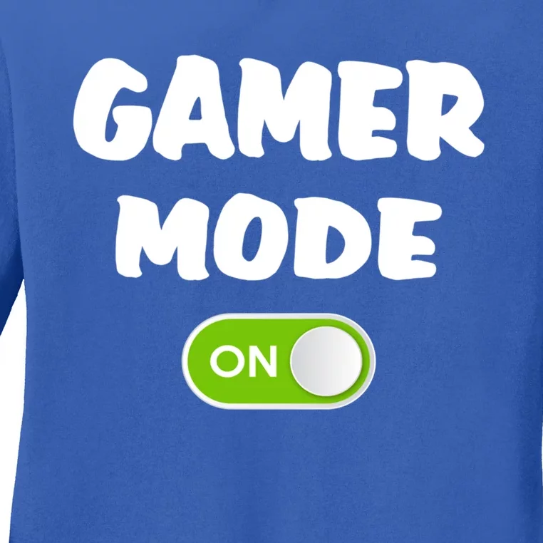 Game Mode On Cool Gaming Gift Meaningful Gift Ladies Long Sleeve Shirt