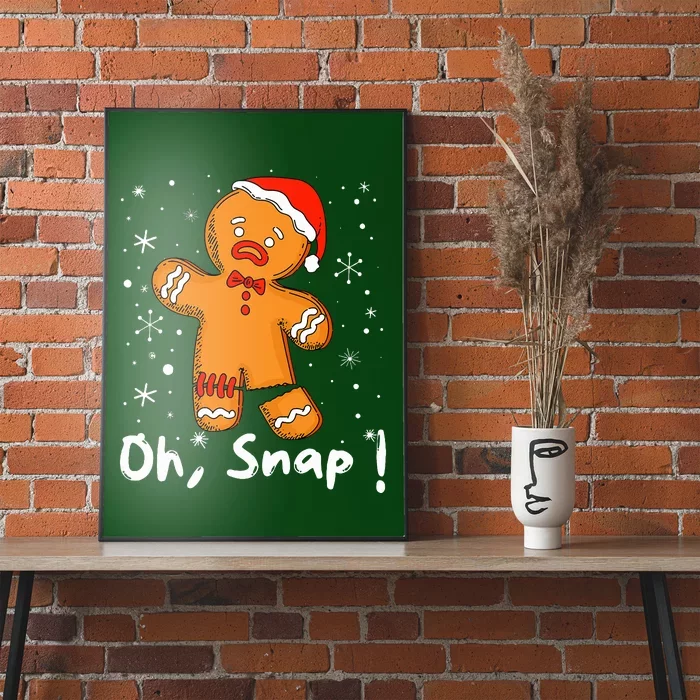 Gingerbread Man Oh Snap Christmas Cookie Costume Baking Team Poster